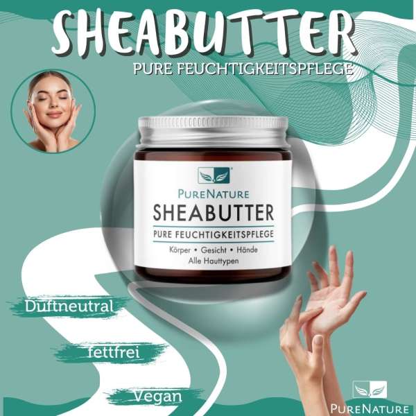 PureNature Sheabutter - 100% Naturprodukt ohne Zusätze